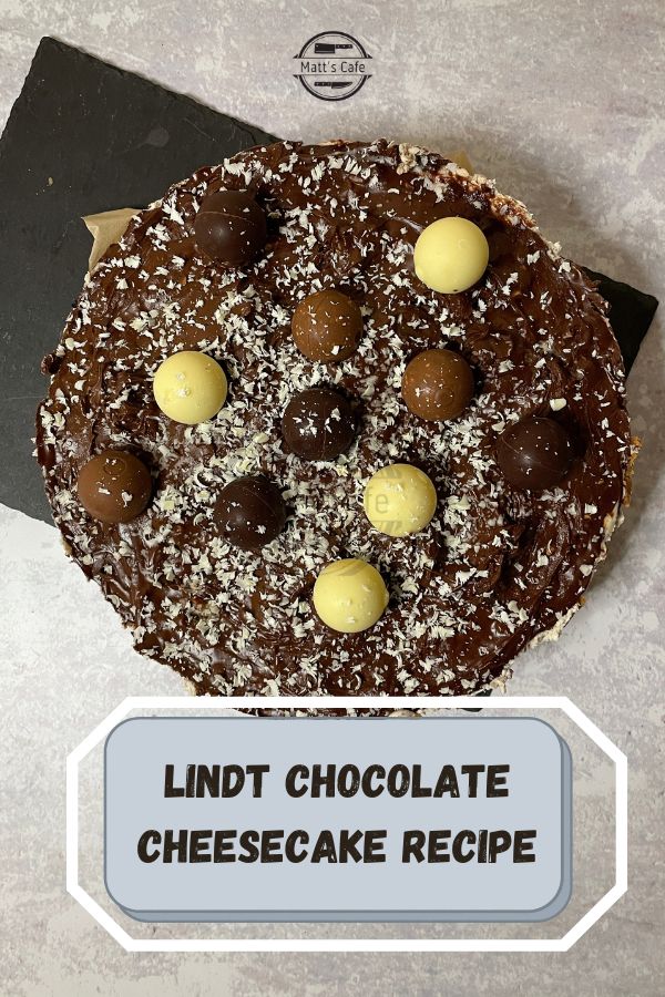 Lindt chocolate cheesecake recipe - No-bake cheesecake recipe