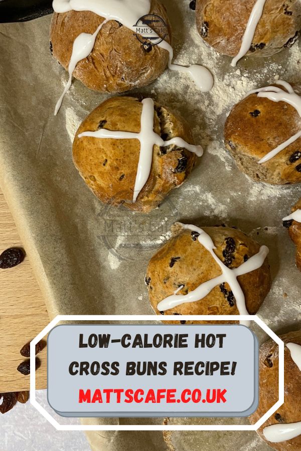 Low-Calorie Hot Cross Buns Recipe!